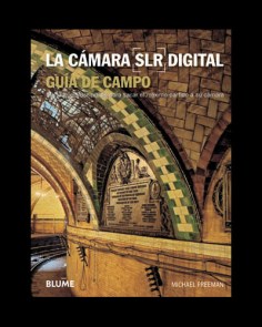la_camara_slr_digital_guia_de_campo
